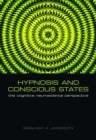 Image for Hypnosis and conscious states: the cognitive neuroscience perspective