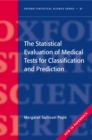 Image for The statistical evaluation of medical tests for classification and prediction