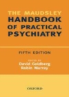 Image for The Maudsley handbook of practical psychiatry.