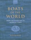 Image for Boats of the world: from the stone age to medieval times