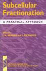 Image for Subcellular fractionation: a practical approach