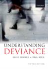 Image for Understanding deviance: a guide to the sociology of crime and rule-breaking