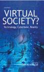 Image for Virtual society?: technology, cyberbole, reality