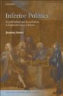 Image for Inferior Politics Social Problems and Social Policies in Eighteenth-century Britain