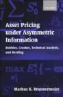 Image for Asset pricing under asymmetric information: bubbles, crashes, technical analysis, and herding