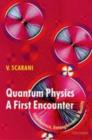 Image for Quantum physics: a first encounter : interference, entanglement, and reality