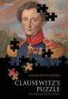 Image for Clausewitz&#39;s Puzzle: The Political Theory of War