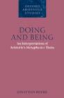 Image for Doing and being: an interpretation of Aristotle&#39;s Metaphysics theta