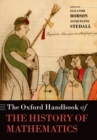Image for The Oxford handbook of the history of mathematics