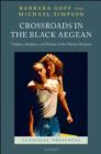 Image for Crossroads in the Black Aegean: Oedipus, Antigone, and Dramas of the African Diaspora