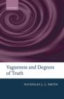 Image for Vagueness and Degrees of Truth
