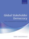 Image for Global Stakeholder Democracy: Power and Representation Beyond Liberal States