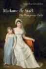 Image for Madame de Stael: the dangerous exile