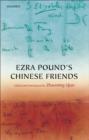 Image for Ezra Pound&#39;s Chinese Friends: Stories in Letters