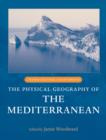 Image for Physical Geography of the Mediterranean.
