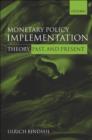 Image for Monetary Policy Implementation: Theory-past-present