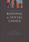 Image for The handbook of rational and social choice: an overview of new foundations and applications