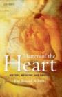 Image for Matters of the heart: history, medicine, and emotion
