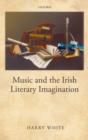 Image for Music and the Irish Literary Imagination