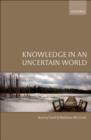 Image for Knowledge in an uncertain world