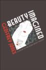 Image for Beauty Imagined a History of the Global Beauty Industry