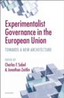 Image for Experimentalist governance in the European Union: towards a new architecture