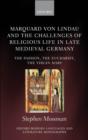 Image for Marquard Von Lindau and the Challenges of Religious Life in Late Medieval Germany: The Passion, the Eucharist, the Virgin Mary