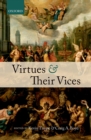 Image for Virtues and their vices