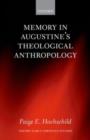 Image for Memory in Augustine&#39;s theological anthropology
