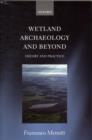 Image for Wetland archaeology and beyond: theory and practice