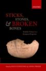 Image for Sticks, stones, and broken bones: neolithic violence in a European perspective