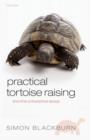 Image for Practical tortoise raising, and other philosophical essays