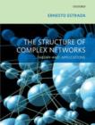Image for The structure of complex networks: theory and applications