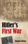 Image for Hitler&#39;s First War: Adolf Hitler, the Men of the List Regiment, and the First World War