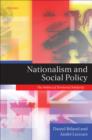 Image for Nationalism and Social Policy: The Politics of Territorial Solidarity