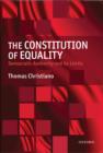 Image for The constitution of equality: democratic authority and its limits