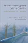 Image for Ancient Historiography and Its Contexts: Studies in Honour of A.j. Woodman
