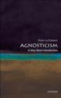 Image for Agnosticism: a very short introduction