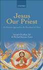 Image for Jesus our priest: a Christian approach to the priesthood of Christ