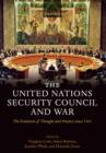 Image for The United Nations Security Council and war: the evolution of thought and practice since 1945