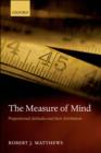 Image for The measure of mind: propositional attitudes and their attribution