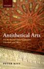 Image for Antithetical arts: on the ancient quarrel between literature and music
