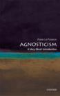 Image for Agnosticism: A Very Short Introduction