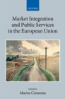 Image for Market integration and public services in the European Union