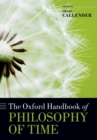 Image for The Oxford handbook of philosophy of time