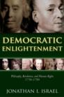 Image for Democratic enlightenment: philosophy, revolution, and human rights, 1750-1790