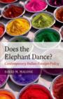Image for Does the elephant dance?: contemporary Indian foreign policy