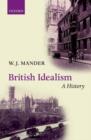 Image for British idealism: a history
