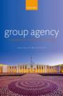 Image for Group agency: the possibility, design, and status of corporate agents
