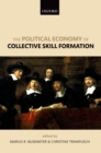 Image for The political economy of collective skill formation